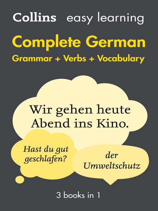 Title details for Easy Learning German Complete Grammar, Verbs and Vocabulary (3 books in 1) by Collins Dictionaries - Wait list